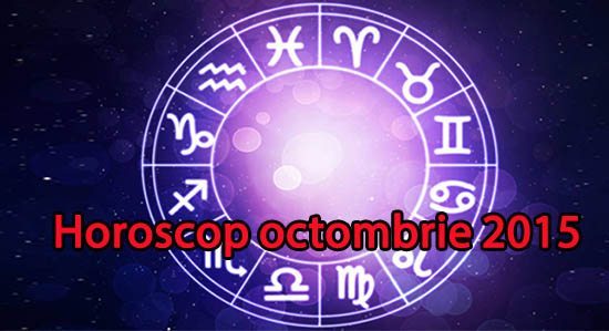 Horoscop octombrie 2015