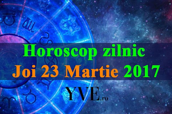 Horoscop-zilnic-Joi-23-Martie-2017