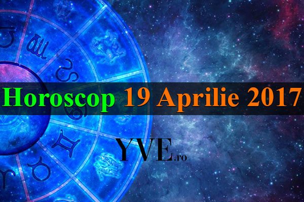 Horoscop-19-Aprilie-2017