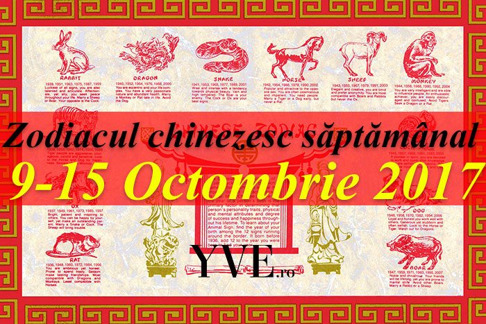 Zodiacul chinezesc săptămânal 9-15 Octombrie 2017