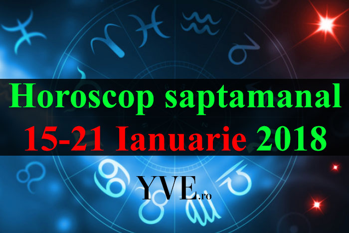 Horoscop saptamanal 15-21 Ianuarie 2018