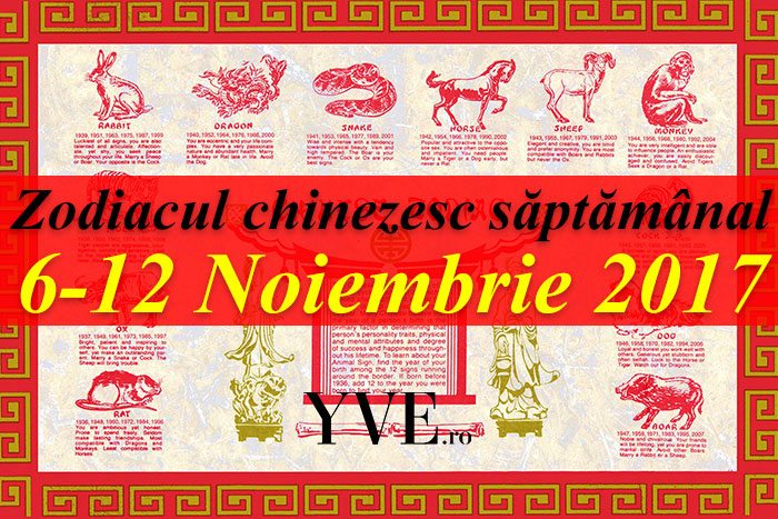 Zodiacul chinezesc săptămânal 6-12 Noiembrie 2017