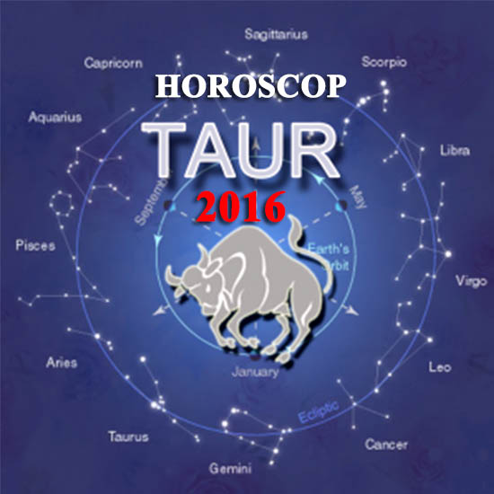 Horoscop taur 2016