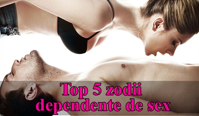 Top 5 zodii dependente de sex