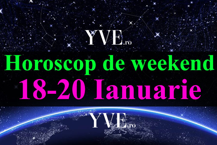 Horoscop de weekend 18-20 Ianuarie 2019