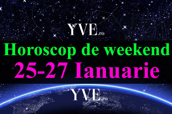 Horoscop de weekend 25-27 Ianuarie 2019