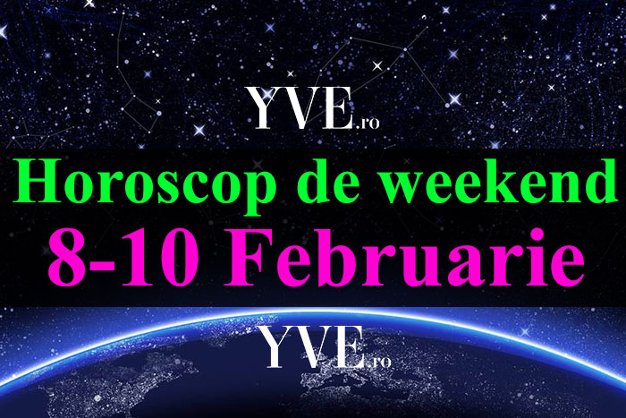 Horoscop de weekend 8-10 Februarie 2019
