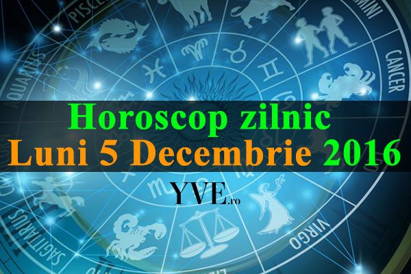 Horoscop-zilnic-Luni-5-Decembrie-2016