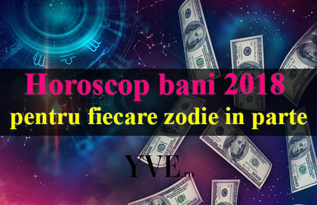 Horoscop bani 2018