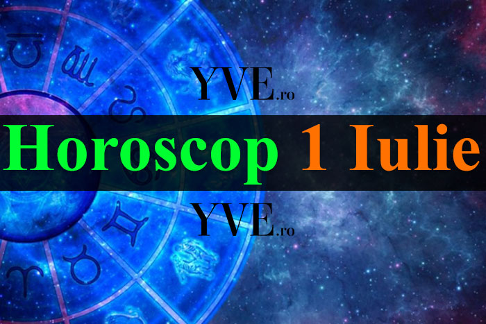 Horoscop 1 Iulie 2023