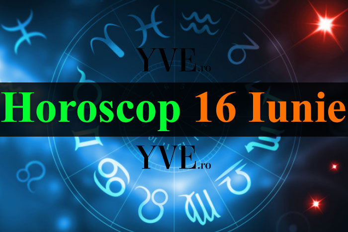 Horoscop 16 Iunie 2023