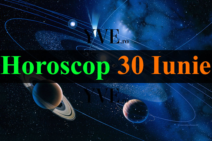 Horoscop 30 Iunie 2023