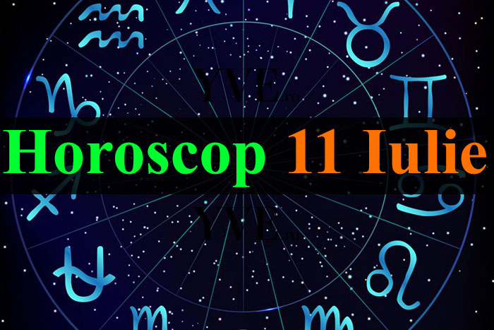 Horoscop 11 Iulie 2023