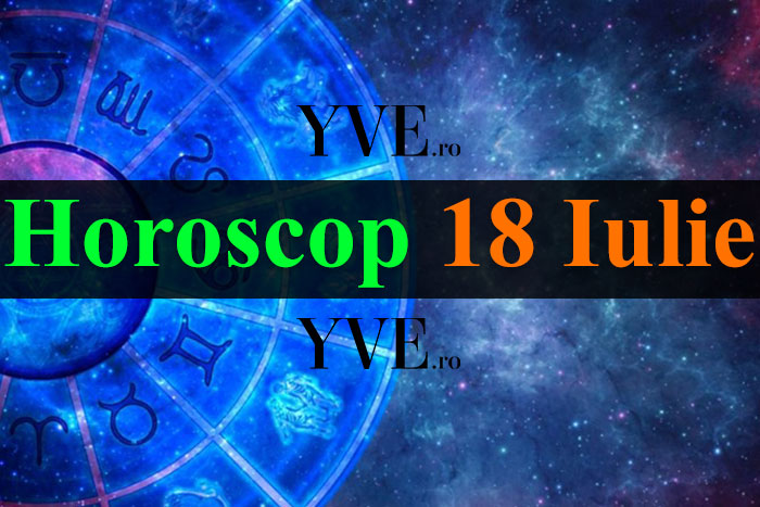 Horoscop 18 Iulie 2023