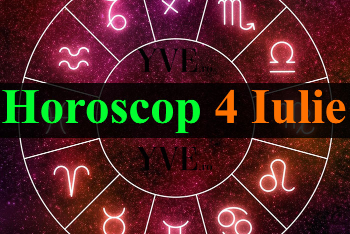Horoscop 4 Iulie 2023