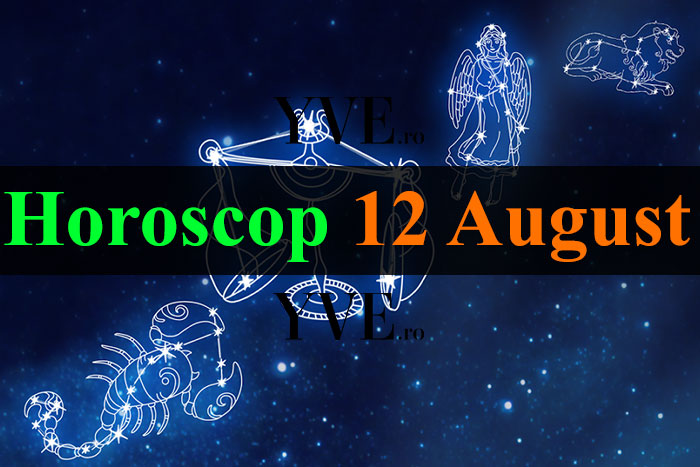 Horoscop 12 August 2023