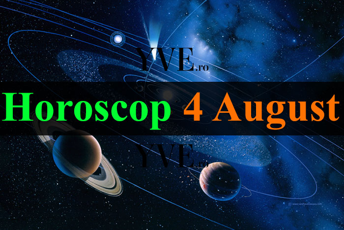Horoscop 4 August 2023