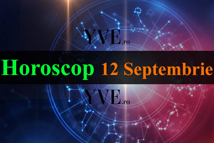Horoscop 12 Septembrie 2023