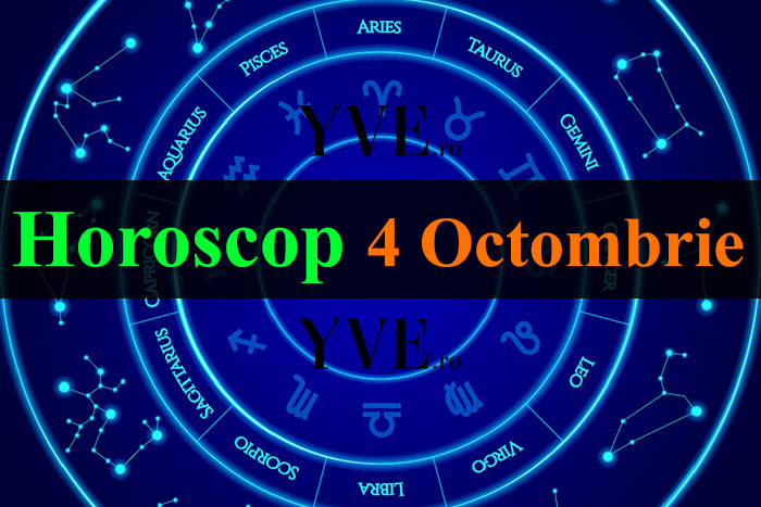 Horoscop 4 Octombrie 2023