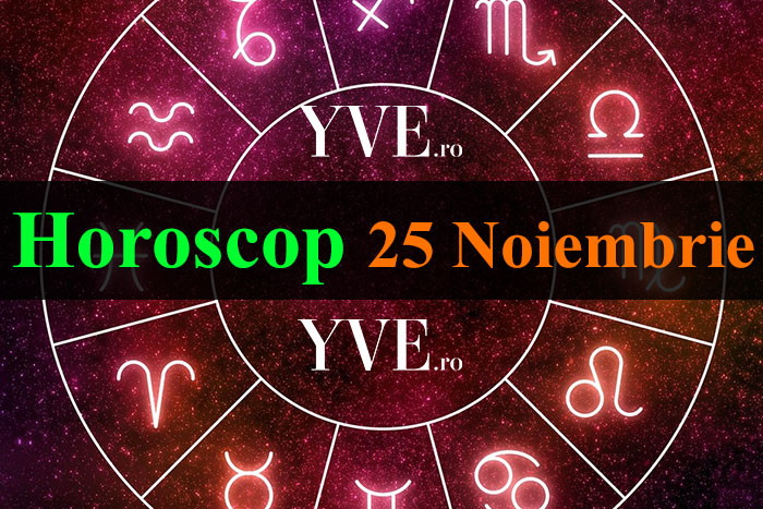 Horoscop 25 Noiembrie 2023