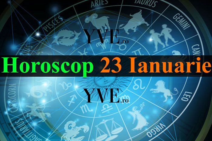 Horoscop 23 Ianuarie 2024