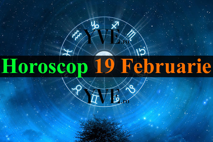 Horoscop 19 Februarie 2024