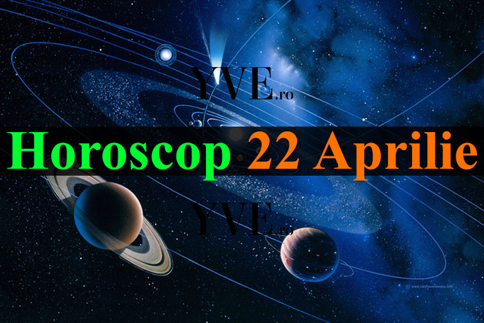 Horoscop 22 Aprilie 2023