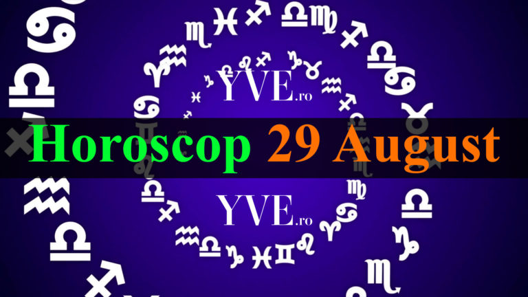 Horoscop 29 August 2022