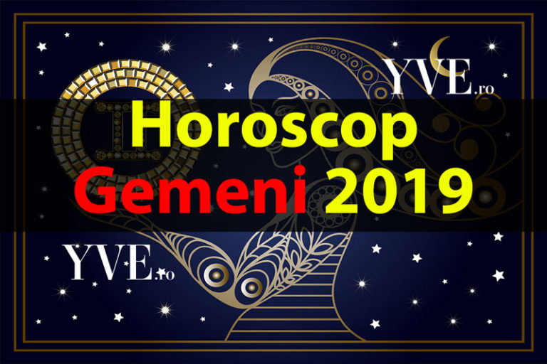 Horoscop Gemeni 2019