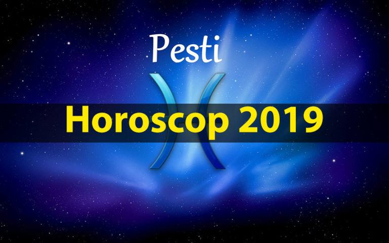 Horoscop Pești 2019