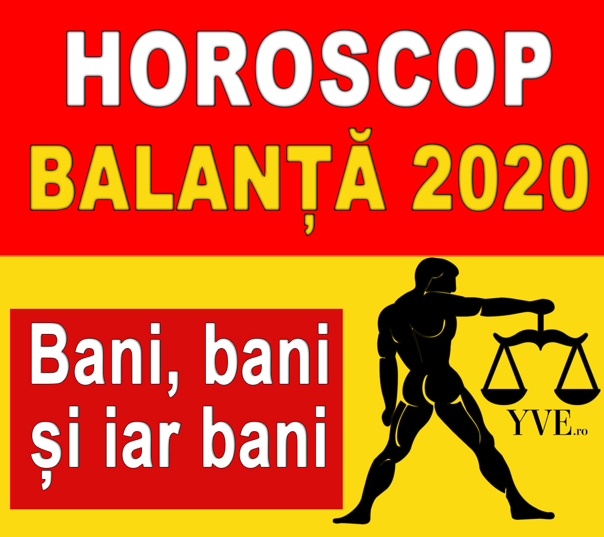 Horoscop Balanță 2020 Bani Bani și Iar Bani Yve Ro