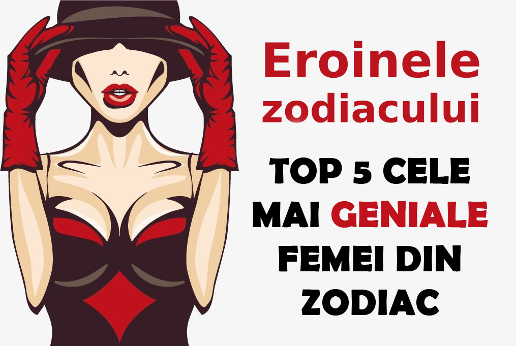 TOP 5 cele mai geniale femei din zodiac