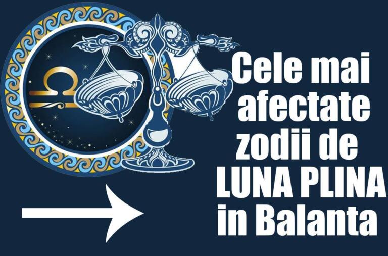 Top 5 cele mai afectate zodii de luna plina din Balanta