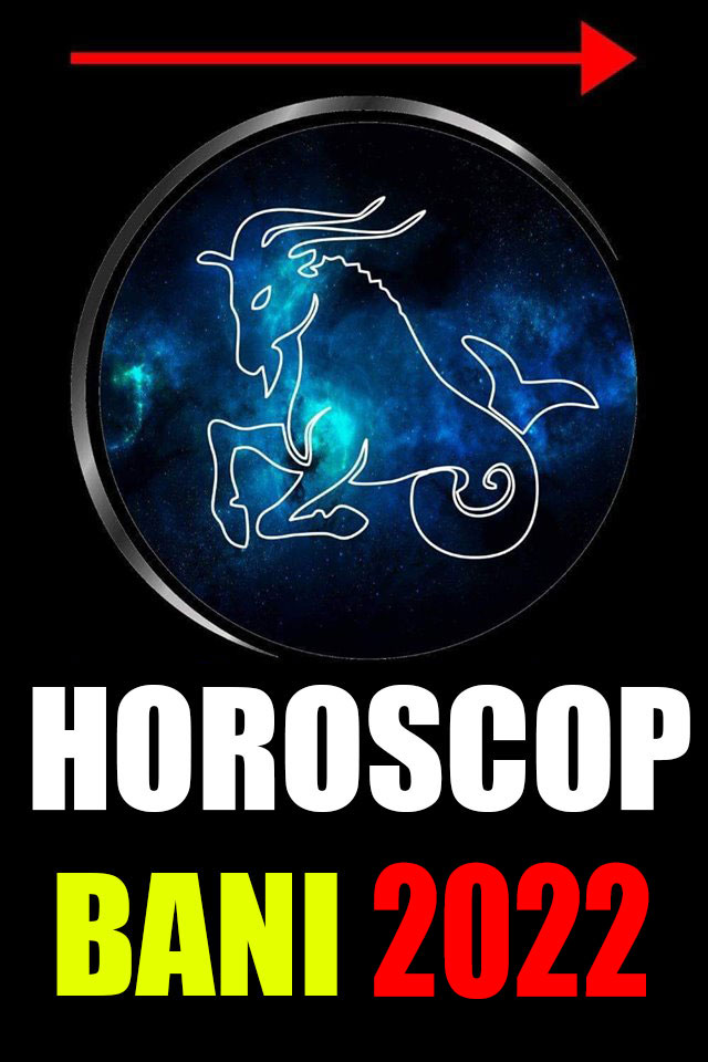 Horoscop bani 2022 pentru fiecare zodie