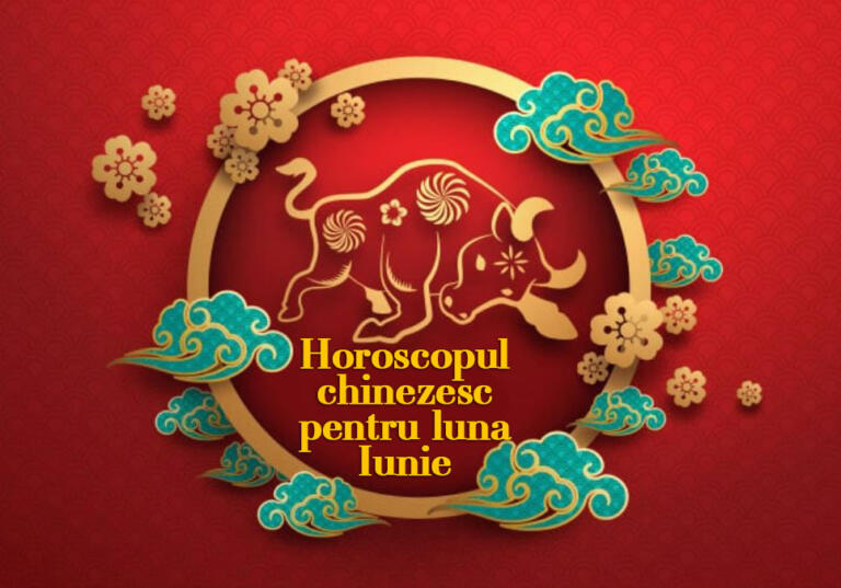 Horoscopul chinezesc pentru luna Iunie