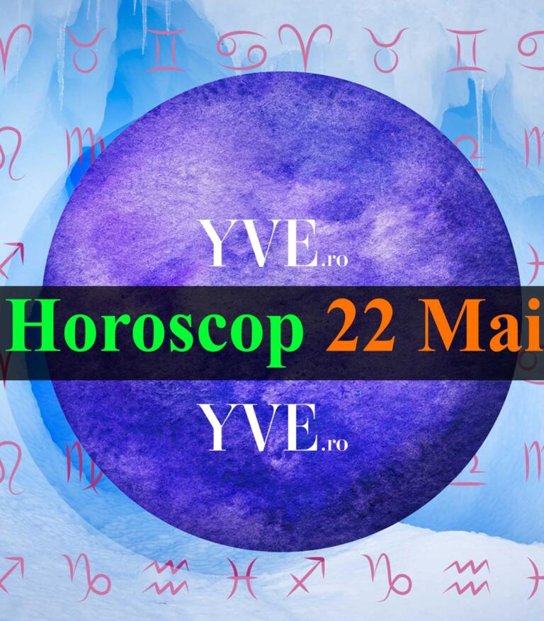 Horoscop 22 Mai 2023