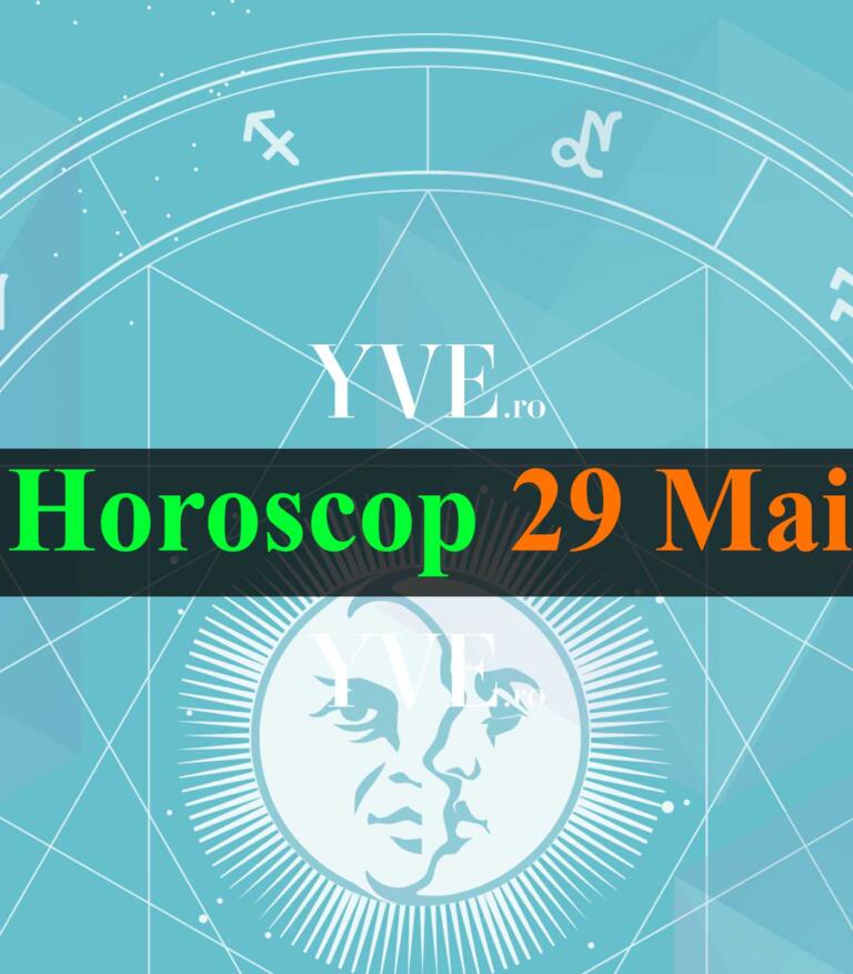 Horoscop 29 Mai 2023
