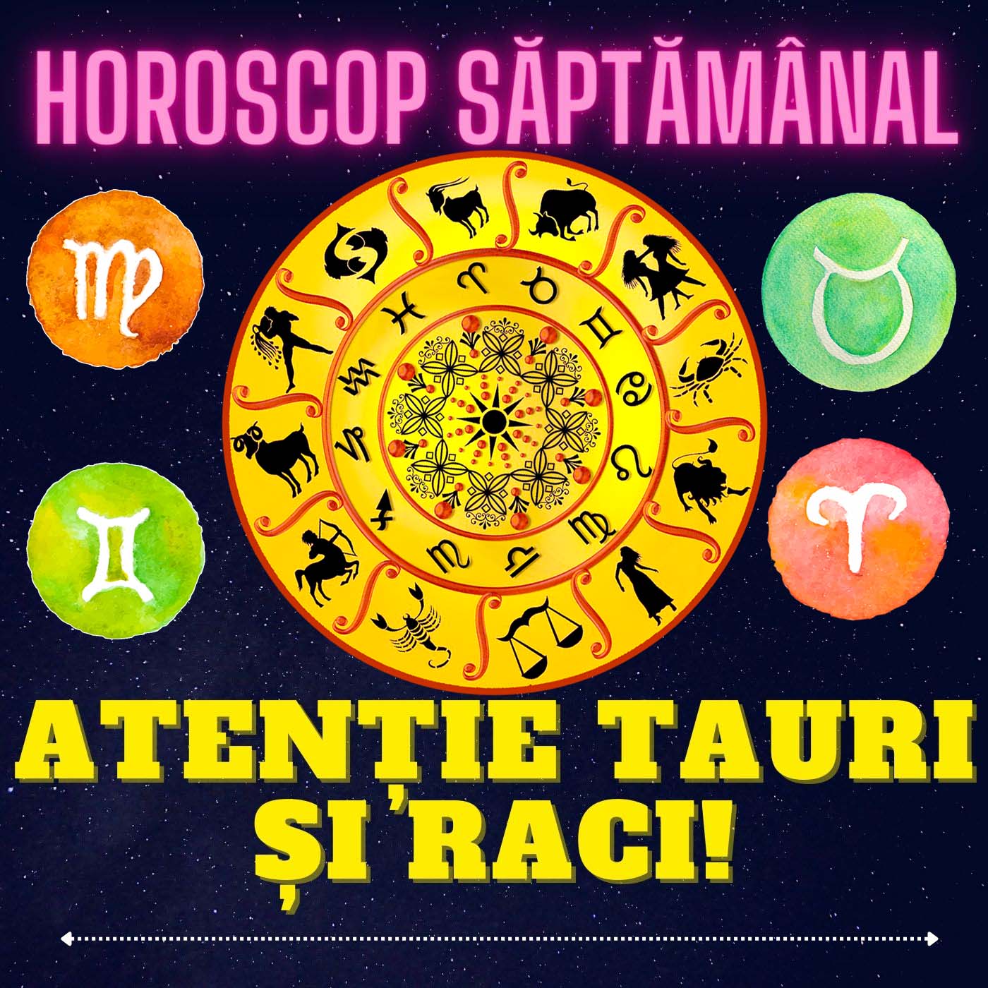 Horoscop saptamanal 8-14 August 2022 pentru toate zodiile