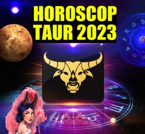 Horoscop Taur 2023. Taurii vor avea parte de un an 2023 extrem de linistit