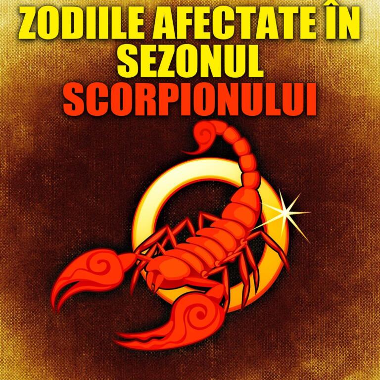 Incepe perioada Scorpionului. 5 zodii sunt afectate foarte tare de aceasta trecere