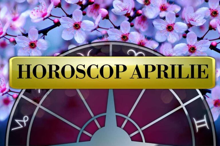 Horoscop Aprilie transformari uimitoare care iti schimba viata in aprilie